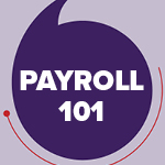 Payroll 101: Foundations of Payroll Certificate Program